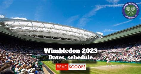 wimbledon 2023 schedule dates.